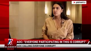 AOC: "Everyone Participating In This Is Corrupt"