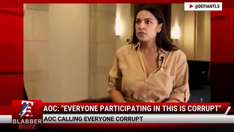 AOC: "Everyone Participating In This Is Corrupt"
