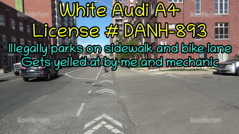 White Audi A4 License DANH-893 Illegally parks on bike infrastructure and then sidewalk