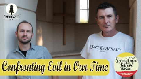 Confronting Evil in Our Time: Staying Vigilant and Faithful (Labor Day Edition)
