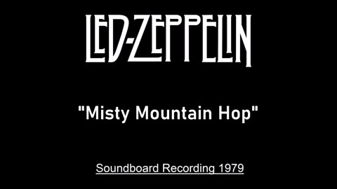 Led Zeppelin - Misty Mountain Hop (Live in Knebworth, England August 4, 1979) Soundboard