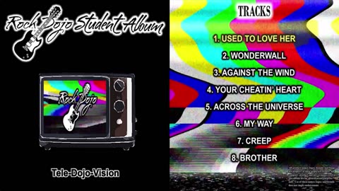 Rock Dojo Student Album #43 "Tele-Dojo-Vision": Used To Love Her (Guns N Roses Cover) Track 1
