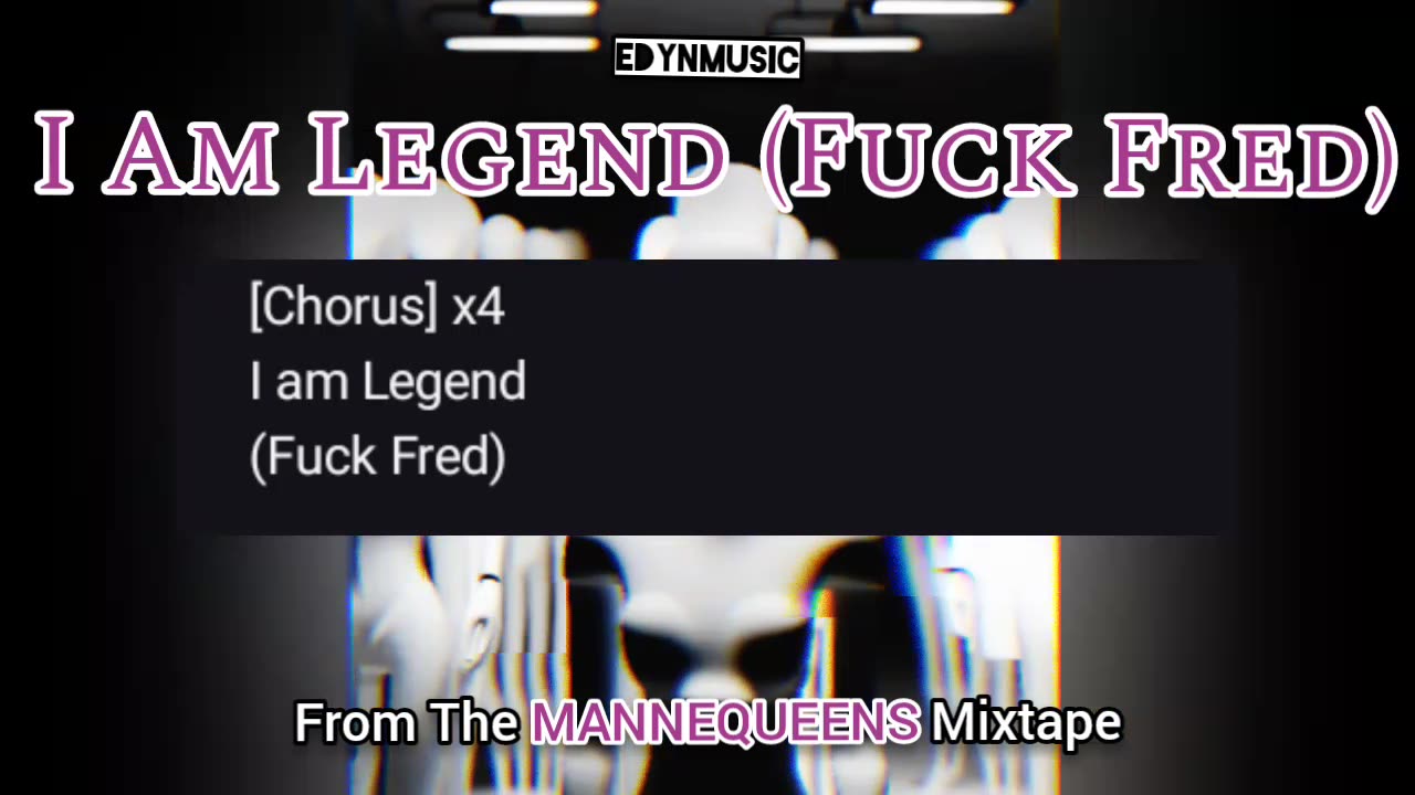 I Am Legend (Fuck Fred)