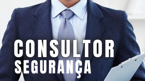 Consultor Segurança Privada