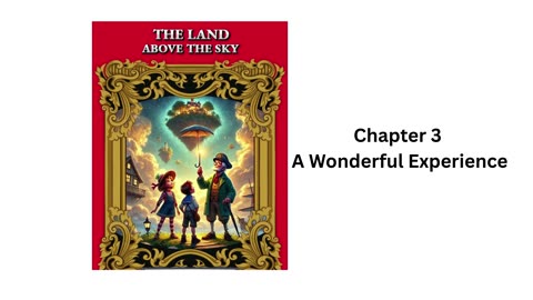 "The Land Above the Sky" - Audio Book - Chapter 3