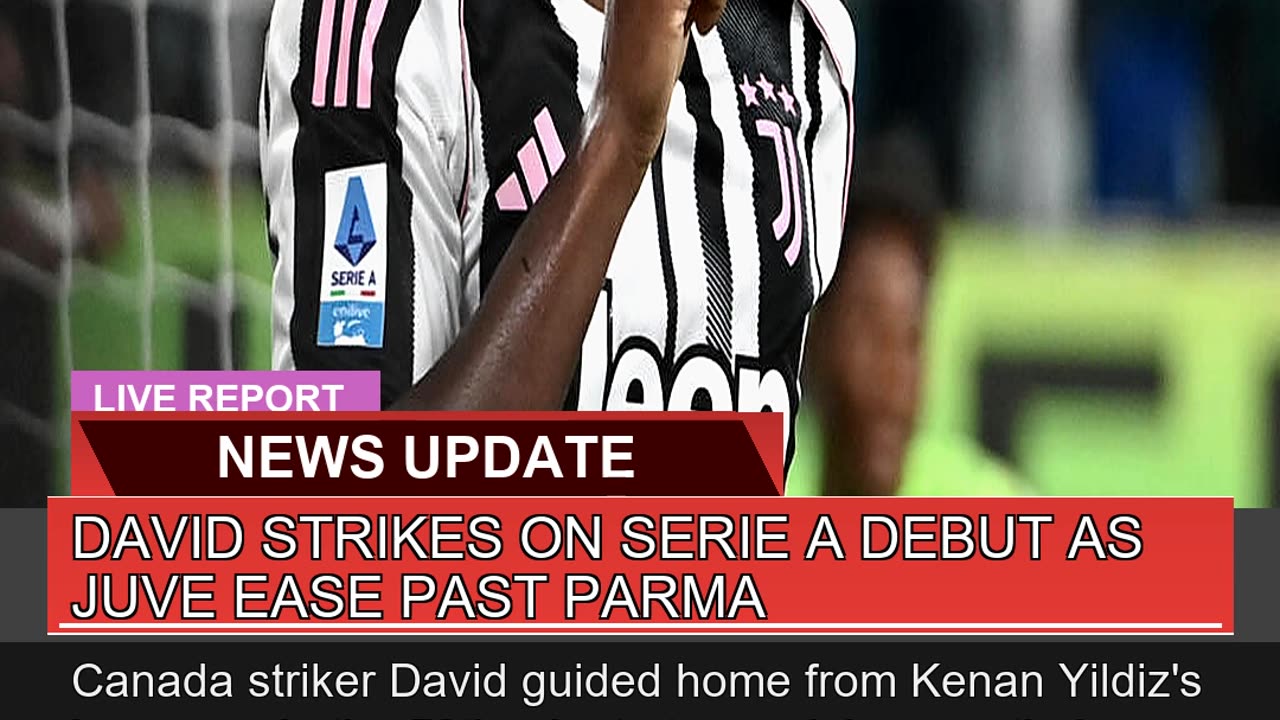 David Strikes on Serie a Debut as Juve Ease Past P