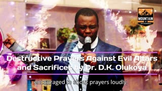 Destructive Prayers Against Evil Altars and Sacrifices by Dr DK Olukoya