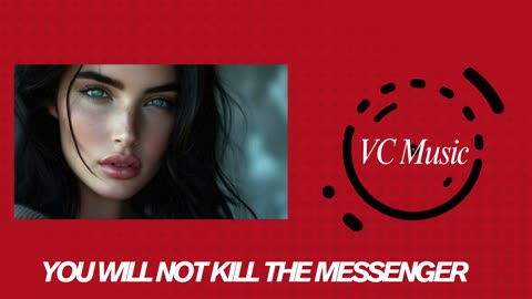 VC Music Presents...You WIll Not Kill The Messenger (Clean)