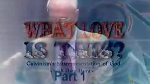 (WAM)tv - What Love Is This - 1 of 2 - Calvinisms' Misrepresentation of God (Dave Hunt)