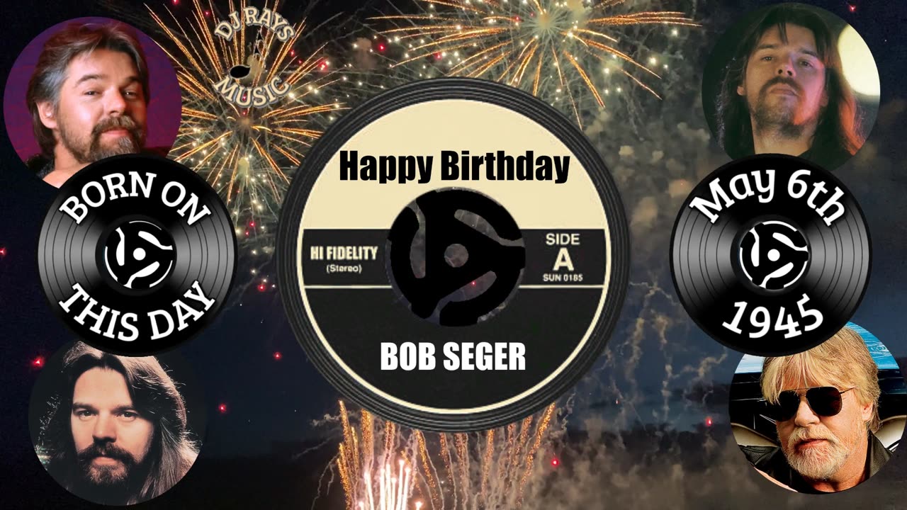 HAPPY BIRTHDAY to BOB SEGER!