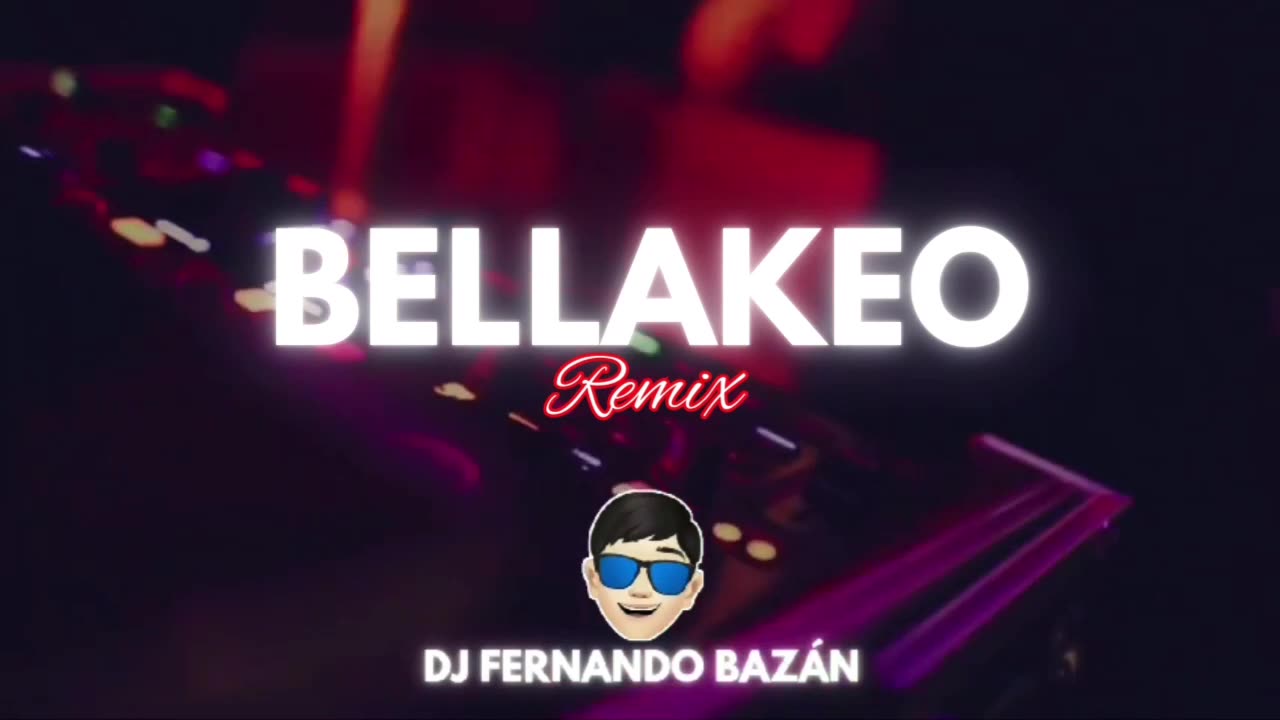 BELLAKEO ✘ (REMIX CACHENGUE) ✘ DJ FERNANDO BAZÁN