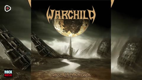 WarChild - This World Ends in Chaos