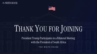 President Trump Participates in a Bilateral Meeting with the President of South Africa