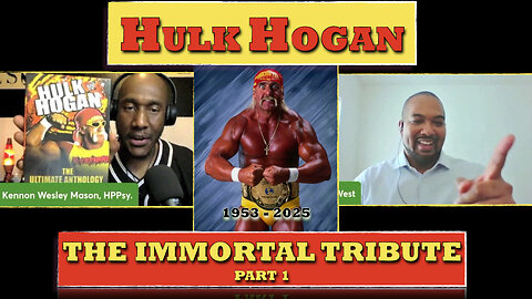HULK HOGAN: THE IMMORTAL TRIBUTE - GUEST: BRIAN WEST - EP#77 - PART 1