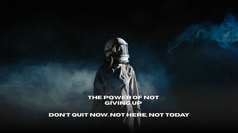 The Power of Not Giving Up