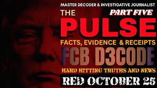 THE PULSE NEWS [30 OCT 25] RED OCTOBER 25 PT 5 - FCB D3CODE