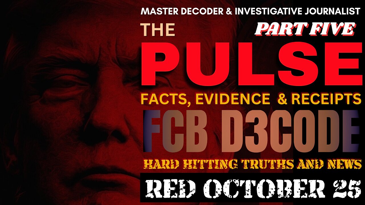 THE PULSE NEWS [30 OCT 25] RED OCTOBER 25 PT 5 - FCB D3CODE
