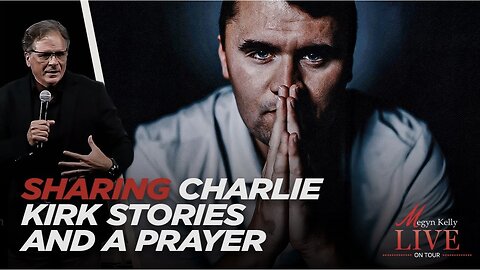 Frank Turek Begins the Final "Megyn Kelly Live" Show Sharing Charlie Kirk Stories and a Prayer