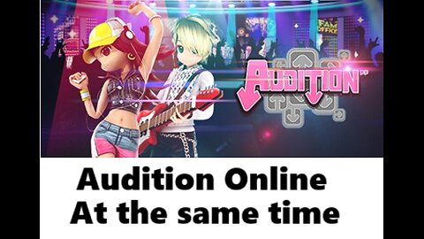Audition Online - At the same time (Korean Lyrics) - Update in 2025