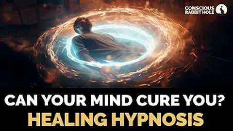 Healing the Body with the Mind—The Lost Science of Quantum Hypnosis!