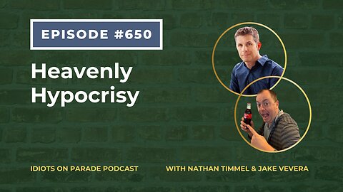 Idiots on Parade, Episode 650: Nikalie Monroe, and Heavenly Hypocrisy