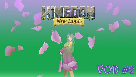 ‖▌Kingdom: New Lands▐‖ VOD #4