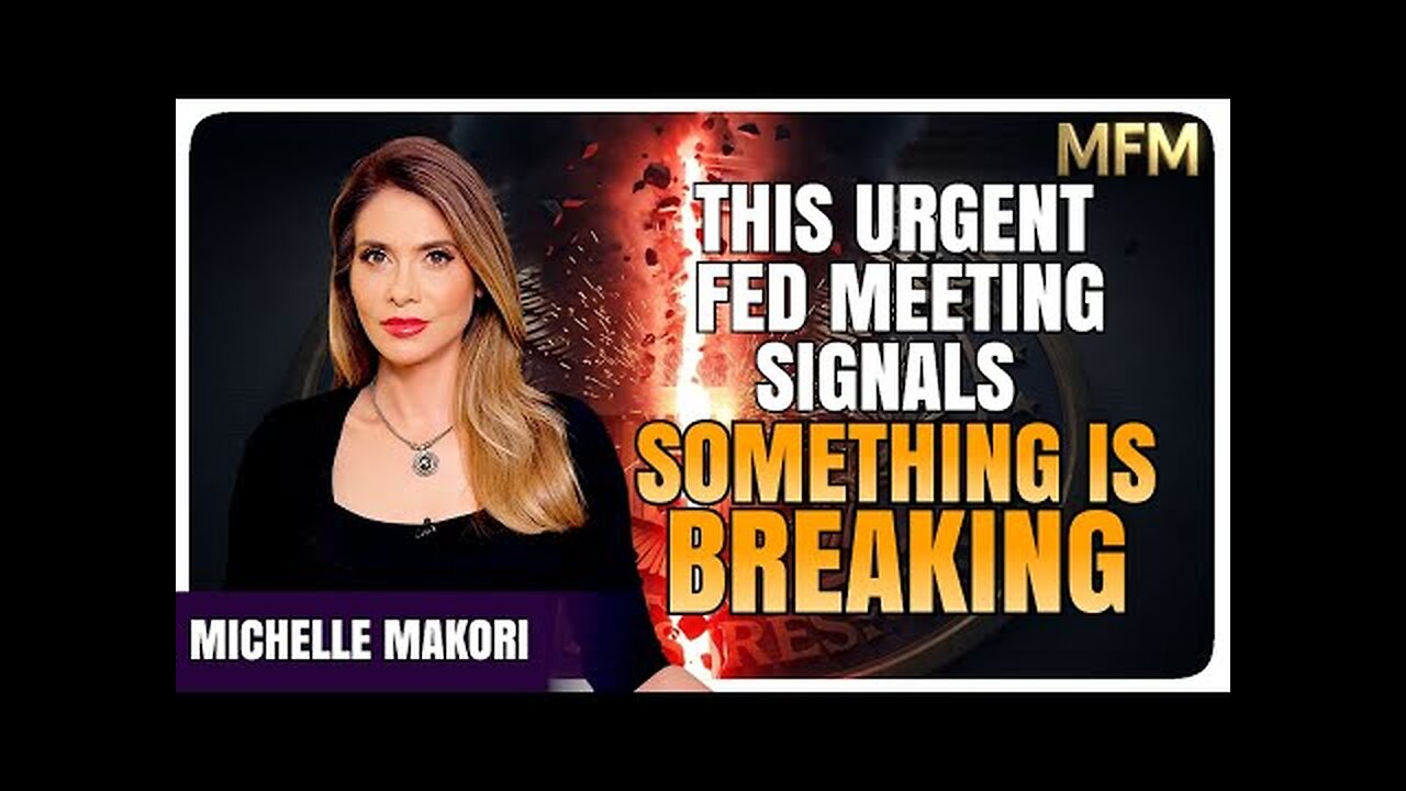 An Urgent, Unplanned Fed Meeting Just Happened – Something Is Breaking | Michelle Makori