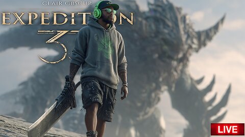 🌕 Claire Obscur: EXPEDITION 33 - Final Fantasy Meets Dark Souls [1st Look] -🟢Rumble Premium🟢