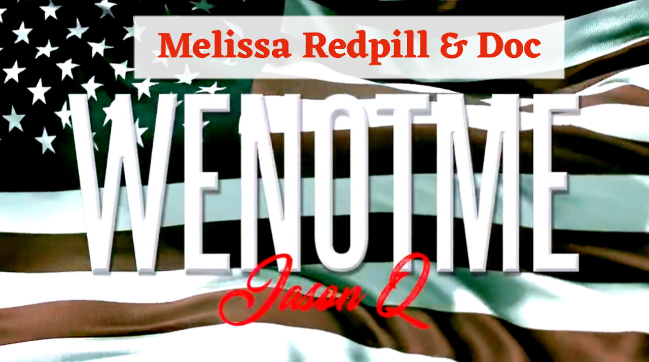 🇺🇸WeNotMe🇺🇸 💥Special Guest💥MELISSA REDPILL & DOC😍 🎬Episode 227🎬 📆 6/12 June 12 ⏰7pm EST ~ 6pm CST⏰