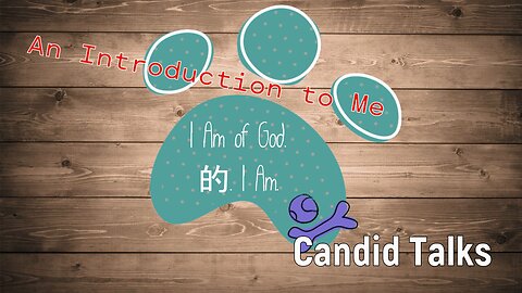 Candid Talks 034 😊 I Am of God. 的. I Am | An Introduction to Me #podcast #patreoncreator #digitalart