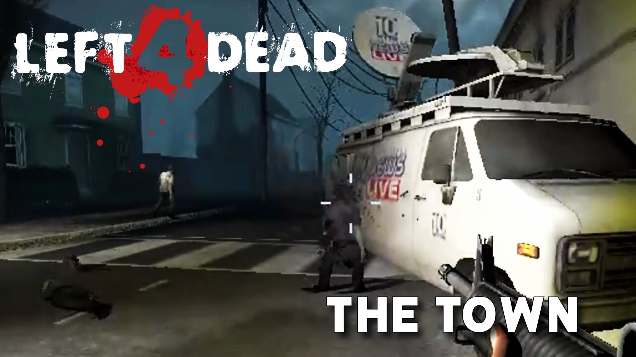 Left 4 Dead: Death Toll - The Town (Chapter 4 Playthrough)