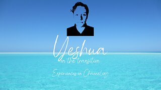 Yeshua on the Transition(excerpt)