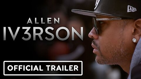 Allen Iv3rson - Official Teaser Trailer (2025) Documentary