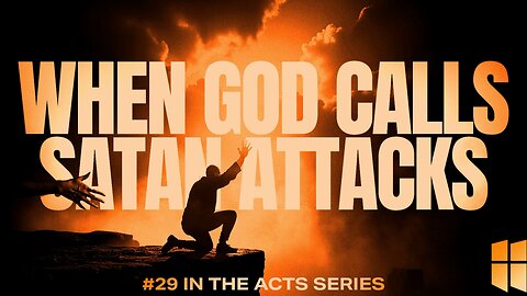 When God Calls Satan Attacks | Pastor Shane Idleman