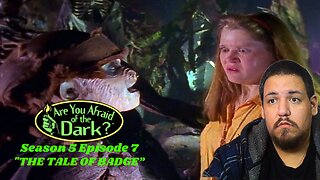 Are You Afraid of The Dark | Season 5, Episode 7 | "The Tale of Badge" | TV Show Reaction