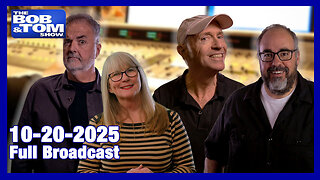 The Bob and Tom Show, October 20, 2025