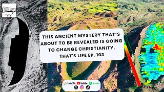 Ancient Mystery about to be Revealed going to Change Christianity | That's Life Ep. 103