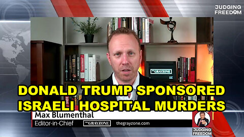 Eyewitness to Israeli Defense Forces Nassar Hospital Murders - Max Blumenthal