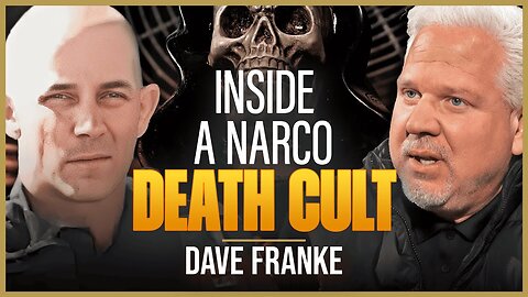 He Hunted SATANIST Mexican Cartels and SURVIVED | Dave Franke | The Glenn Beck Podcast | Ep 272