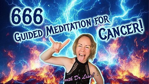 666 Guided Meditation for Cancer: Meditation Technique to Get You in Alpha Quick!