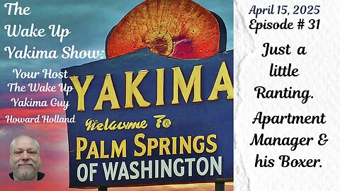 The Wake Up Yakima Show Episode 31
