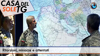CasaDelSoleTG 23.06.25 - Ritorsioni, minacce e attentati
