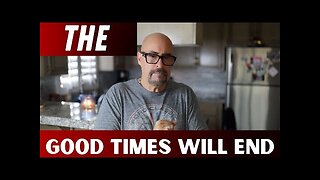 PEOPLE BELIEVE THE GOOD TIMES WILL LAST FOREVER WHATS HAPPENS WHEN THEY RE WRONG