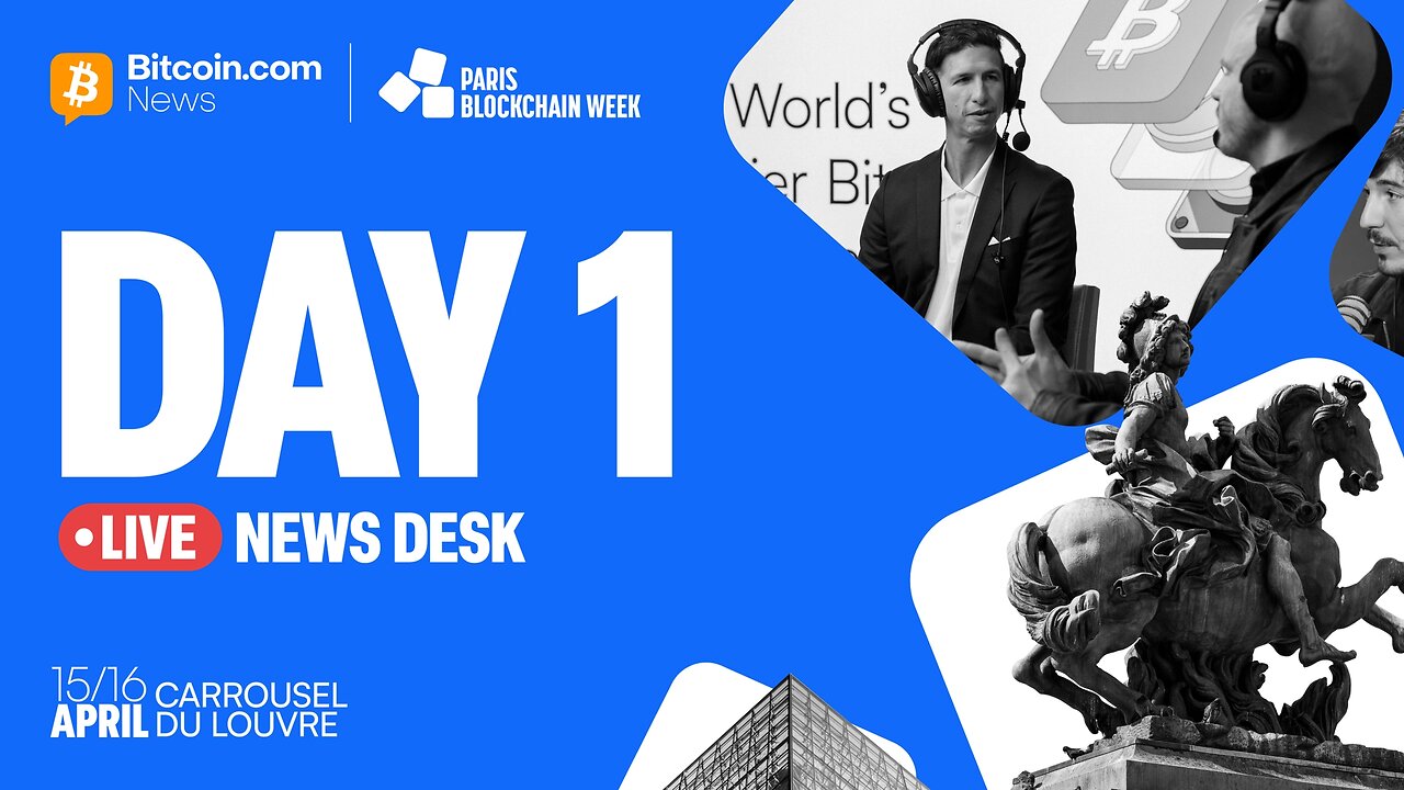 LIVE from Paris Blockchain Week: Banks, Bitcoin & Tokenization Take Over | Day 1