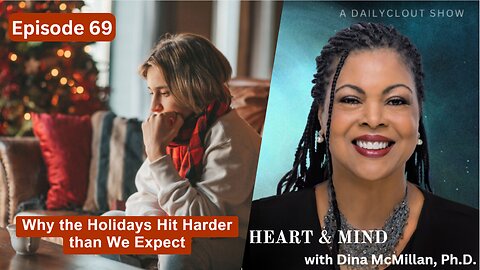 "Episode 69 - Why the Holidays Hit Harder than We Expect"