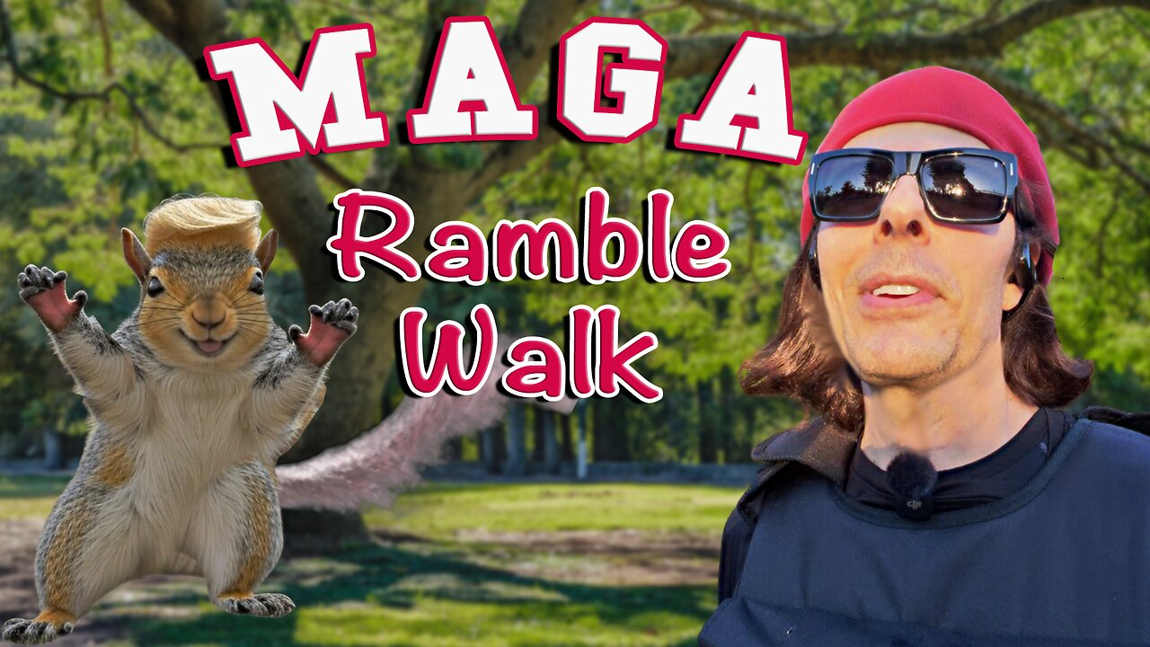 Patriot in L.A. Vlog #2: MAGA Ramble Walk