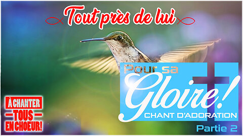 CHANT D'ADORATION | qui apporte le réconfort et la paix | 🙏❤️🙏- TOUT PRÈS DE LUI -🙏❤️🙏 #louange2025