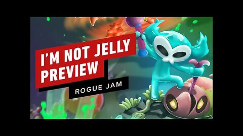 I'm Not Jelly Preview _ Rogue Jam