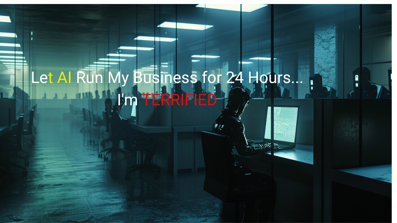 I Let AI Run My Business for 24 Hours... I'm TERRIFIED