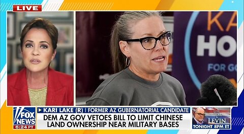 Kari Lake Slams AZ Gov For Vetoing ‘No-Brainer’ Bill Blocking Chinese Land Buys Near Military Bases